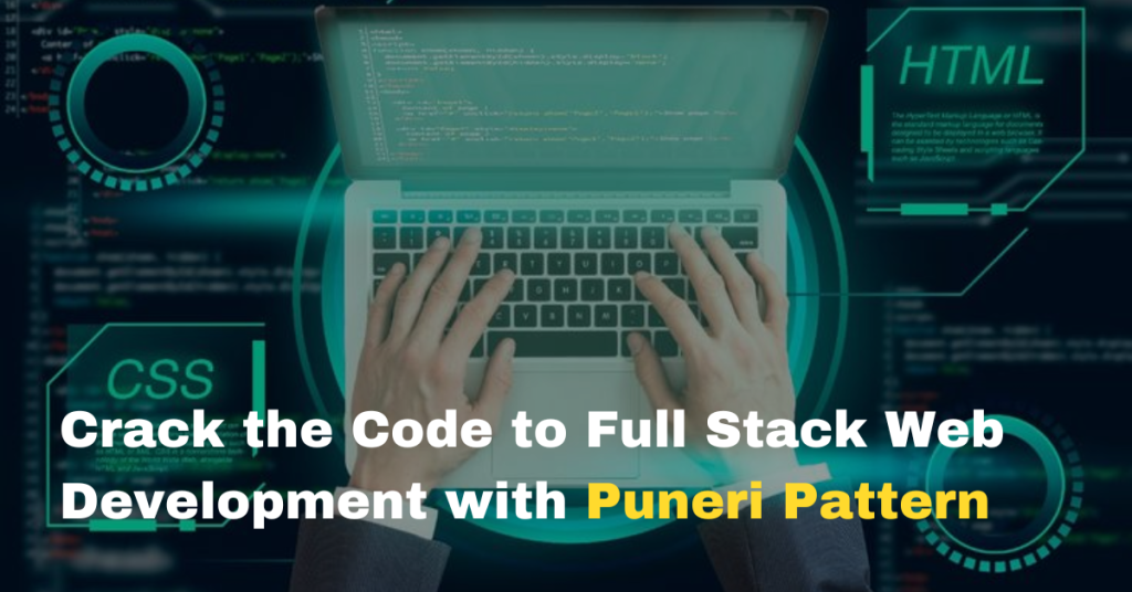 Code to Full Stack Web Development | Puneri Pattern